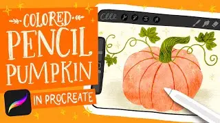 How to Draw a Pumpkin in Procreate // Magical Colored Pencil-Style Pumpkin