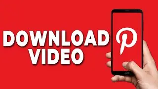 How to Download Video From Pinterest on Android