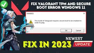 Valorant VAN 9003 error windows 11 | Secure boot error