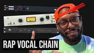 RAP Vocal Chain / Outboard Gear and Plugins