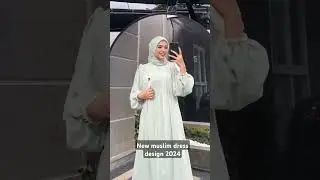 new muslim dress design 2024 #shortsvideo #shortvideo #shortsfeed #shorts #short #shortsviral #viral