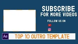 Top 10 Best End Screen Outro Template in | Free After Effects Templates #2