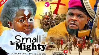 SMALL BUT MIGHTY - Oluebube Obio - New - 2024 - Latest Nollywood Movie - Trending Nollywood Movies