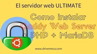 Como instalar Caddy Web Server en Ubuntu Server con PHP y MariaDB paso a paso