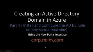 Create an Active Directory Domain in Azure Part 4 - Install and Config AD DS on 1st Virtual Machine