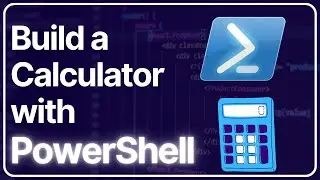 Build a Calculator with PowerShell