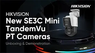 Hikvision New SE3C Mini TandemVu PT Cameras Unboxing & Demonstration