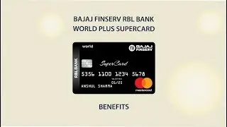 Benefits of Bajaj Finserv RBL Bank World Plus SuperCard