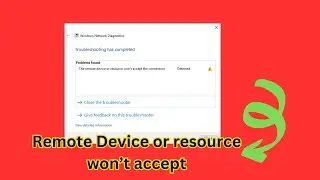 the remote device or resource wont accept the connection | remote device connection windows 10