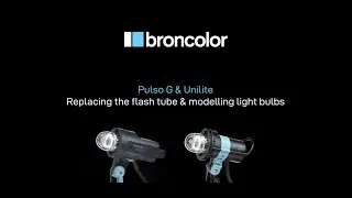 broncolor Pulso G & Unilite: Replacing flash tubes and modelling light bulbs