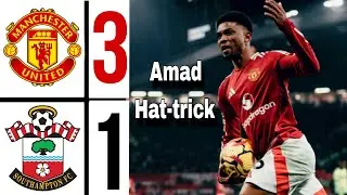 Amad Diallo Hat-trick | Southampton vs Manchester United 1-3 | Premier League Highlights & Goals