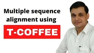 T-Coffee for multiple sequence alignment | A bioinformatics important tool | T coffee tutorial