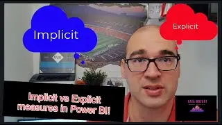 Implicit VS Explicit Measures in Power BI!