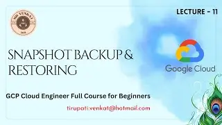 snapshot backup & restoring for Beginners | for freshers | GCP Cloud Engineer Full Course tutorials