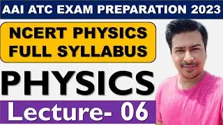 ATC 2023 | ATC PHYSICS | AAI ATC PHYSICS | AAI ATC EXAM 2023 | ATC Physics Classes | DAY 06 |