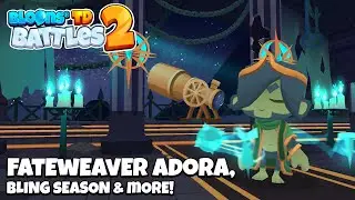 Bloons TD Battles 2 Update 3.3 | Fateweaver Adora, New Bling Season & more!