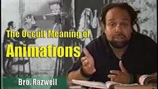 Bro. Razwell  | Occult Origins of Animation  (2004)