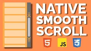 Native Smooth Scroll with Pure CSS and JS