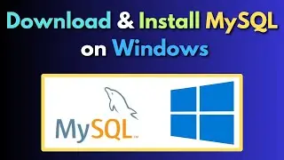 How to Download & Install MySQL on Windows (2024) | MySQL Tutorial For Beginners