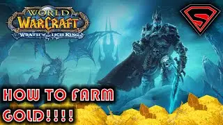 WOW WOTLK HOW TO FARM GOLD!!!