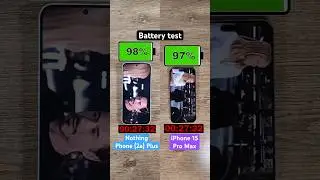 Nothing Phone (2a) Plus vs iPhone 15 Pro Max battery test