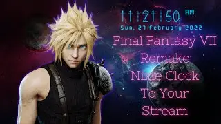 How to add a FINAL FANTASY VII remake NIXIE clock to your stream