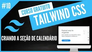 Criando a Seção de Calendário na Landing Page - Curso Gratuito de TailwindCSS #10