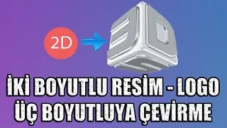 2D Resim/Logoyu 3D Yapma