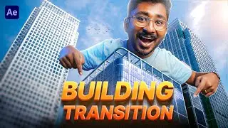 தரமான Building Transition create பண்ணுற techniques கத்துக்கலாம்