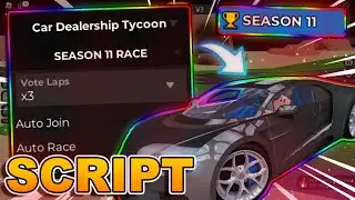 Car Dealership Tycoon Script Hack Roblox - Auto Farm Season 11 - Funcionando 2024