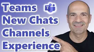 How to use the new Chats & Channels experience in Teams