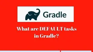 Gradle tutorial # 8 : Default gradle tasks ( Gradle tasks commands )