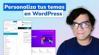 Personalizar temas WordPress 2024 (2024) - PASO A PASO