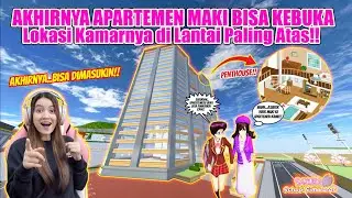 AKHIRNYA APARTEMEN MAKI BISA DIMASUKIN JUGA!! GAK PENASARAN LAGI!! SAKURA SCHOOL SIMULATOR-PART 529