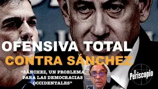 ¡LA OFENSIVA DESATADA POR ISRAEL CONTRA SÁNCHEZ DEJA AL GOBIERNO EN SHOCK!