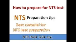 How to prepare for NTS  test....NAT and GAT test preparation material.....for preparation.