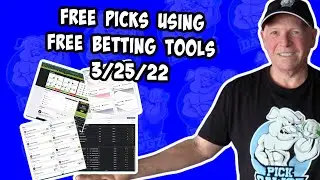 FREE Picks Using FREE BETTING TOOLS 3/25/22