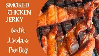 Sweet & Spicy Smoked Chicken Jerky With Linda’s Pantry