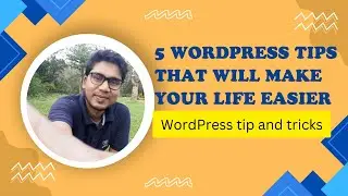 5 WordPress tips and tricks  in Bangla 2024