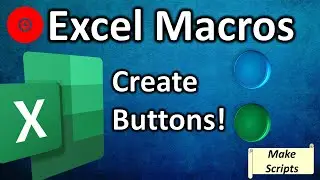 How To Record Macros In Microsoft Excel & Create Buttons!