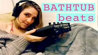 BATHTUB BEATS for LOCKDOWN | sp404sx Live set | lil miss beats - 