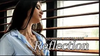 George Kopaliani - Reflection | Music Video