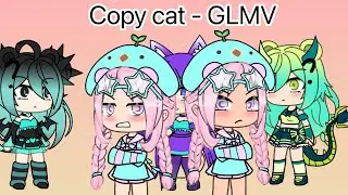 COPYCAT - GLMV GACHALIFE MUSIC VIDEO