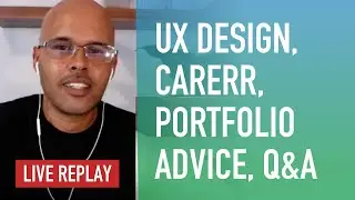 Livestream w/ Mike Locke - UX Design, Q&A - Aug 25th, 2020