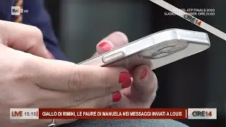 Giallo di Rimini, le paure di Manuela nei messaggi inviati a Louis - Ore 14 del 14/11/2023