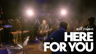 Matt Redman - Here For You (Live)