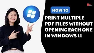 How To Print Multiple PDF Files Without Opening Each One In Windows 11