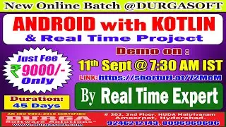 ANDROID with KOTLIN Online Training @ DURGASOFT