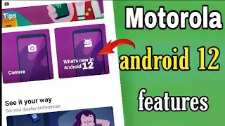 motorola android 12 features / motorola update features