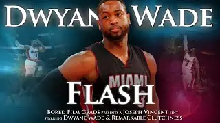 Dwyane Wade - Flash